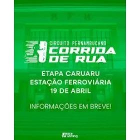  CIRCUITO PERNAMBUCANO DE CORRIDA DE RUA - GRAVATÁ